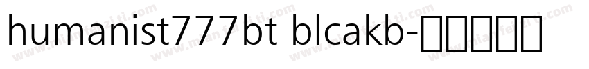 humanist777bt blcakb字体转换